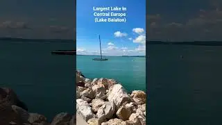 Largest Lake In Central Europe (Lake Balaton) #shorts