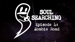 The Creepy Legend Of Zombie Road, I Was Walking The Most Haunted Road in MO | Soul Searching | S1E4