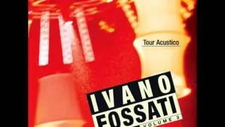Ivano Fossati dal Vivo Vol III - 10 - L'angelo e la pazienza