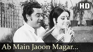 Ab Main Jaoon Magar Kyon Abhi Itni Jaldi - Pyar Diwana Song - Kishore Kumar - Mumtaz - Lala Sattar