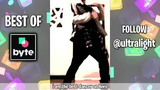 i am the best dancer on here | @ultralight Byte's Best of | Byte Vine 2 Compilation