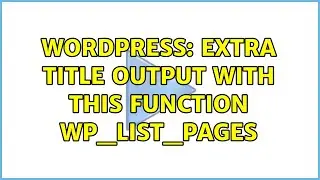 Wordpress: Extra title output with this function wp_list_pages