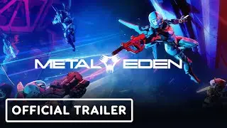Metal Eden - Official Release Date Trailer