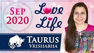 Taurus Love Tarot Reading | Sept 2020 | वृषभ राशि लव लाइफ़ | Relationship Monthly Tarot Reading