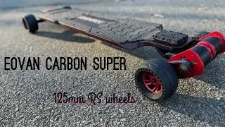 EOVAN GTS CARBON SUPER 125mm Rs wheels riding footage fun