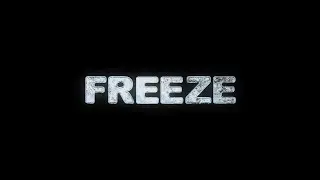 FREEZE - Short Film