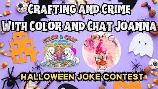 Halloween  Joke Contest with Craft and Crime and Color and Chat Jo Anna