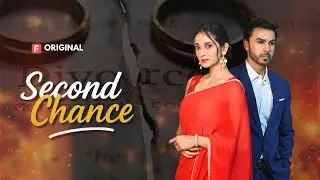 Second Chance | Flick TV Original | प्यार, धोखा और बदला