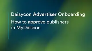 Daisycon Advertiser Onboarding: How to approve publishers in MyDaisycon