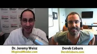 Derek Coburn of DerekCoburn on InspiredInsider with Dr. Jeremy Weisz