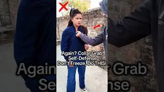 Again? Collar Grab Self-Defense Don't Freeze, Do THIS! #selfdifence #kravmaga #tutorial #martialarts