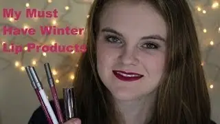 My Must Have Winter Lip Products