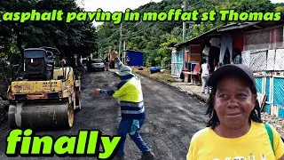 FINALLY ASPHALT PAVING IN MOFFAT ST THOMAS (I can't believe my eyes)