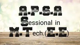Advanced Power System Analysis, sessional 2022 for M.Tech.(E.E)