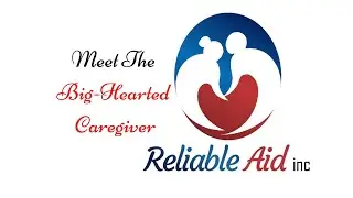 Reliable Aid Inc. , Reliable Caregivers | A Safe Solution For Seniors