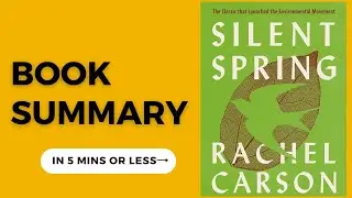 Silent Spring: Unveiling the Environmental Awakening | Book Summary