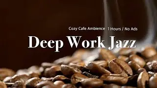 [4K] Cozy Coffee Shop Ambience ☕ Smooth Jazz Music for Deep Work & Study (No Ads)
