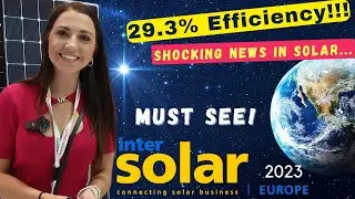 29.3% Efficient Panels? What is Europe hiding from us? | Preview of INTERSOLAR EUROPE 2023