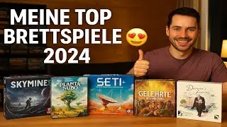 Brettspiel - Jahresrückblick 2024 - Meine Top Spiele
