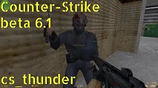 Counter-Strike beta 6.1 cs_thunder online gameplay - January 2026