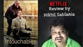 The Intouchables #Netflix Movie Review by Nikhil Sablania