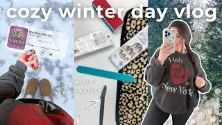 cozy vlog ❄️self care, brow routine, nails at home, productive winter day, reading update and more! 