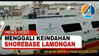 MENGGALI KEINDAHAN | PELABUHAN|SHOREBASE |