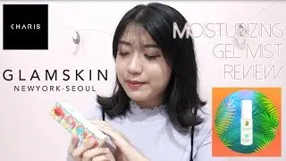 GLAM SKIN - ОБЗОР УВЛАЖНЯЮЩЕГО ГЕЛЯ-СПРЕЙ [НА АНГЛИЙСКОМ ЯЗЫКЕ]