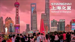 A Stroll in Shanghai's Summer I Bund I suzhou rive I  4K