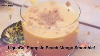 LiquaCel Pumpkin Peach Mango Recipe