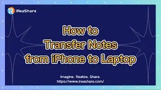 How to Transfer Notes from iPhone to Laptop Without Hassle