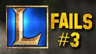 LoL Fails #3 - League of Legends