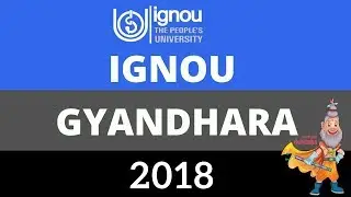 IGNOU GYANDHARA  2018