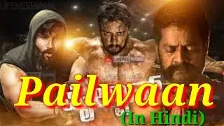 Pailwaan 2019 Hindi Dubbed Full Movie | Sudeep | Sunil Shetty