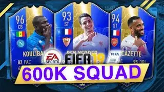 600k SQUAD BUILDER FIFA 19