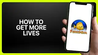 Как получить больше жизней в Fishdom 2025! Обучающее видео
