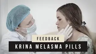 KRINA PILLS - Sincere feedback from patients with melasma, freckles after birth