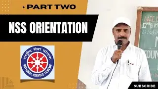 || NSS ORIENTATION - Regular & Special Camp Activity || Part -II || By Dr Jineshwar A. Yaligouda M.D