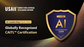 Lead AI Transformation in Business with USAII&reg; CAITL&trade; Certification Program. #aicertification