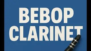 Bebop Clarinet- Lesson Sample