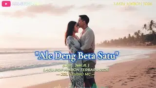 Ale Deng Beta Satu - JRL Studio MC || Lagu Ambon Terbaru Viral 2026 || Official Music