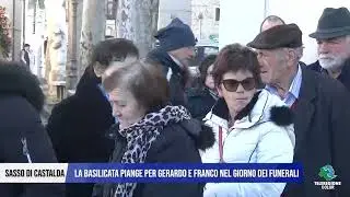 18 DICEMBRE 2024 Sasso di Castalda LA BASILICATA PIANGE GERARDO E FRANCO NEL GIORNO DEI FUNERALI