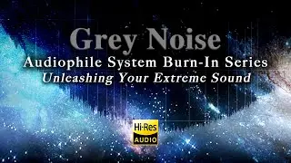 Extreme Burn-In: Grey Noise (All Bandwidth - Wide) | odear