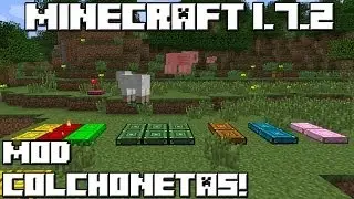Minecraft 1.7.2 MOD SUPER COLCHONETAS!