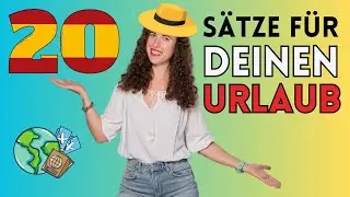 Die 20 wichtigsten spanischen Redewendungen f&uuml;r den Urlaub ✈️🌞