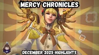 Mercy Chronicles | December 2025 Highlights | Overwatch 2