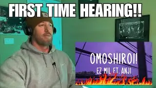 Ez Mil feat. Anji - Omoshiroi - (REACTION)