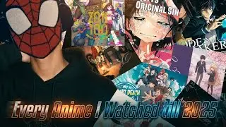 Every Anime I Watched till 2025 | Hindi 