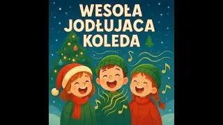 🎄„Wesoła Jodłująca Kolęda”