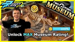 Two Point Museum: SMASH 100% Museum Rating! Guide for MAX Rating🏛️🏆